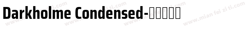 Darkholme Condensed字体转换
